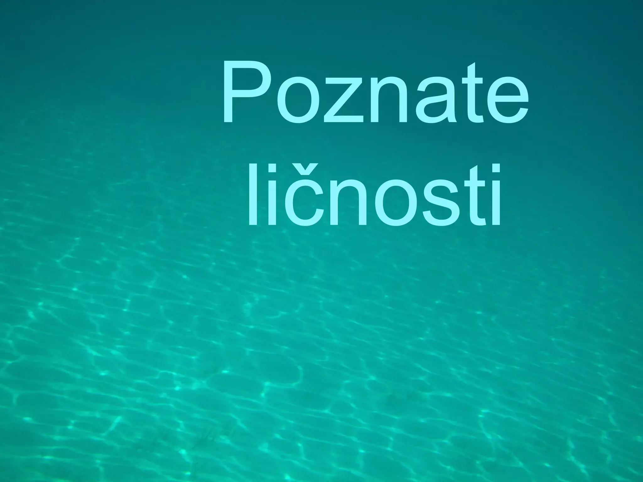 Poznate
ličnosti
 