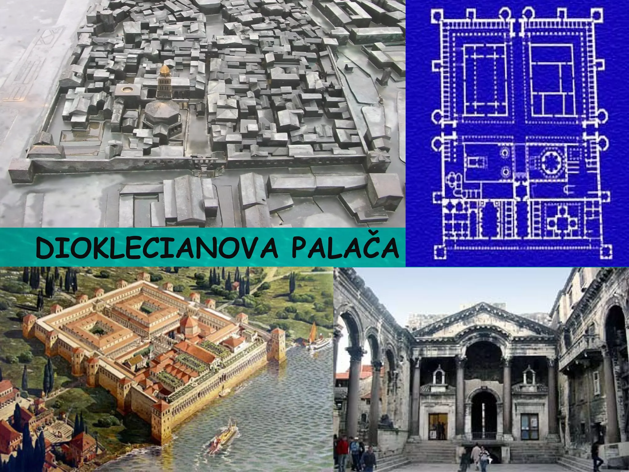 DIOKLECIANOVA PALAČA
 