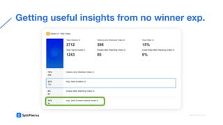 
Getting useful insights from no winner exp.
splitmetrics.com
 