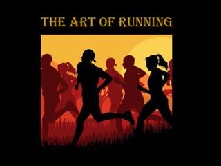 The ArT of running
 