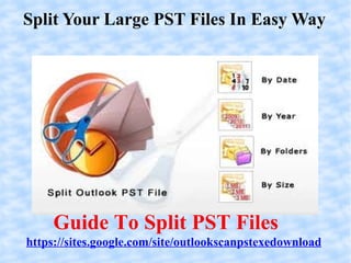 Split Your Large PST Files In Easy Way




     Guide To Split PST Files
https://sites.google.com/site/outlookscanpstexedownload
 