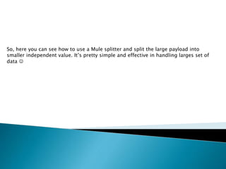 Splitting with mule | PPTX