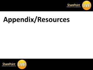 Appendix/Resources




#SPLive360 @RHarbridge
 