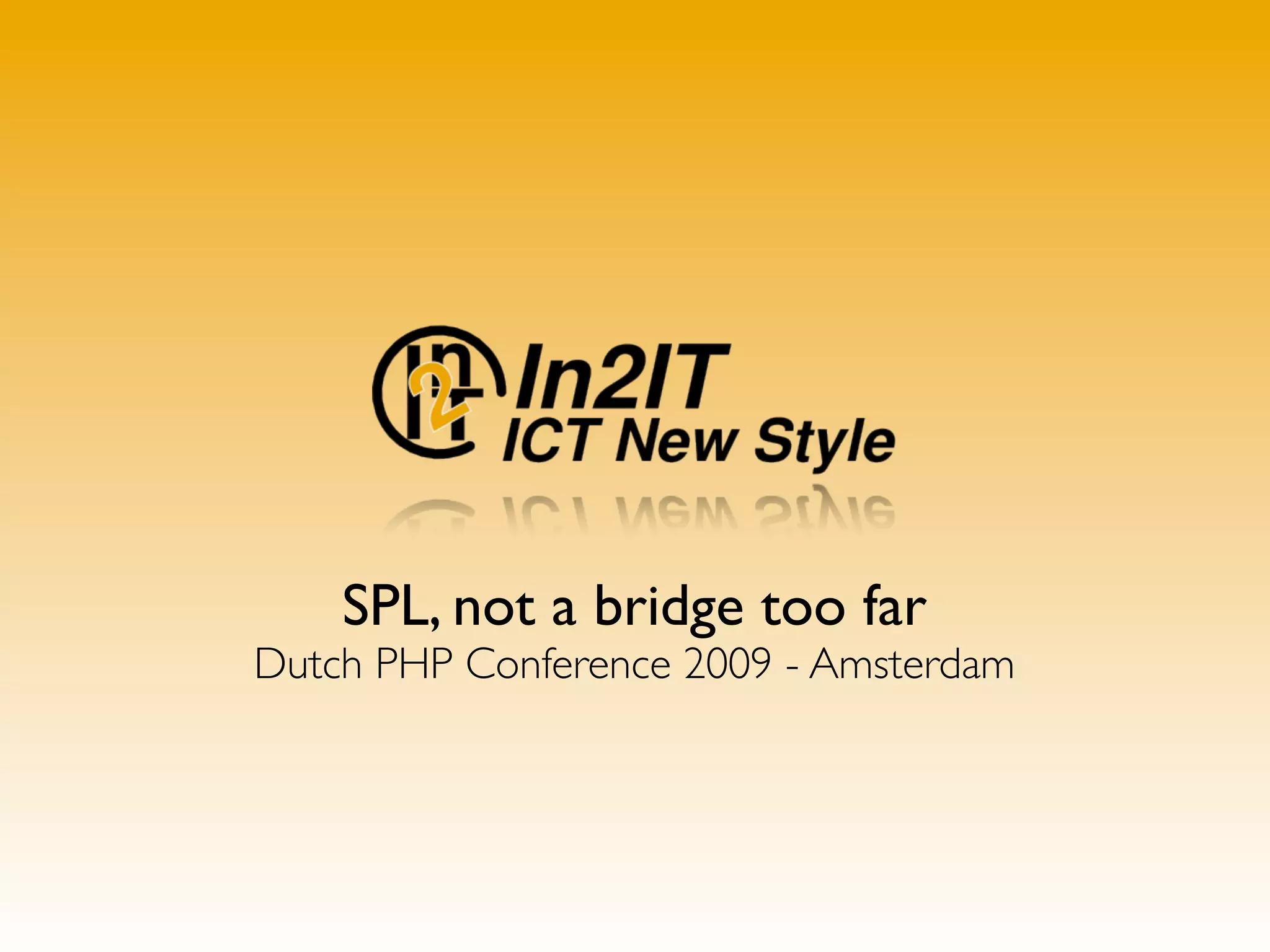 SPL, not a bridge too far