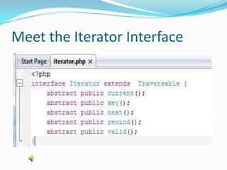 Meet the Iterator Interface
 