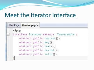 Meet the Iterator Interface
 