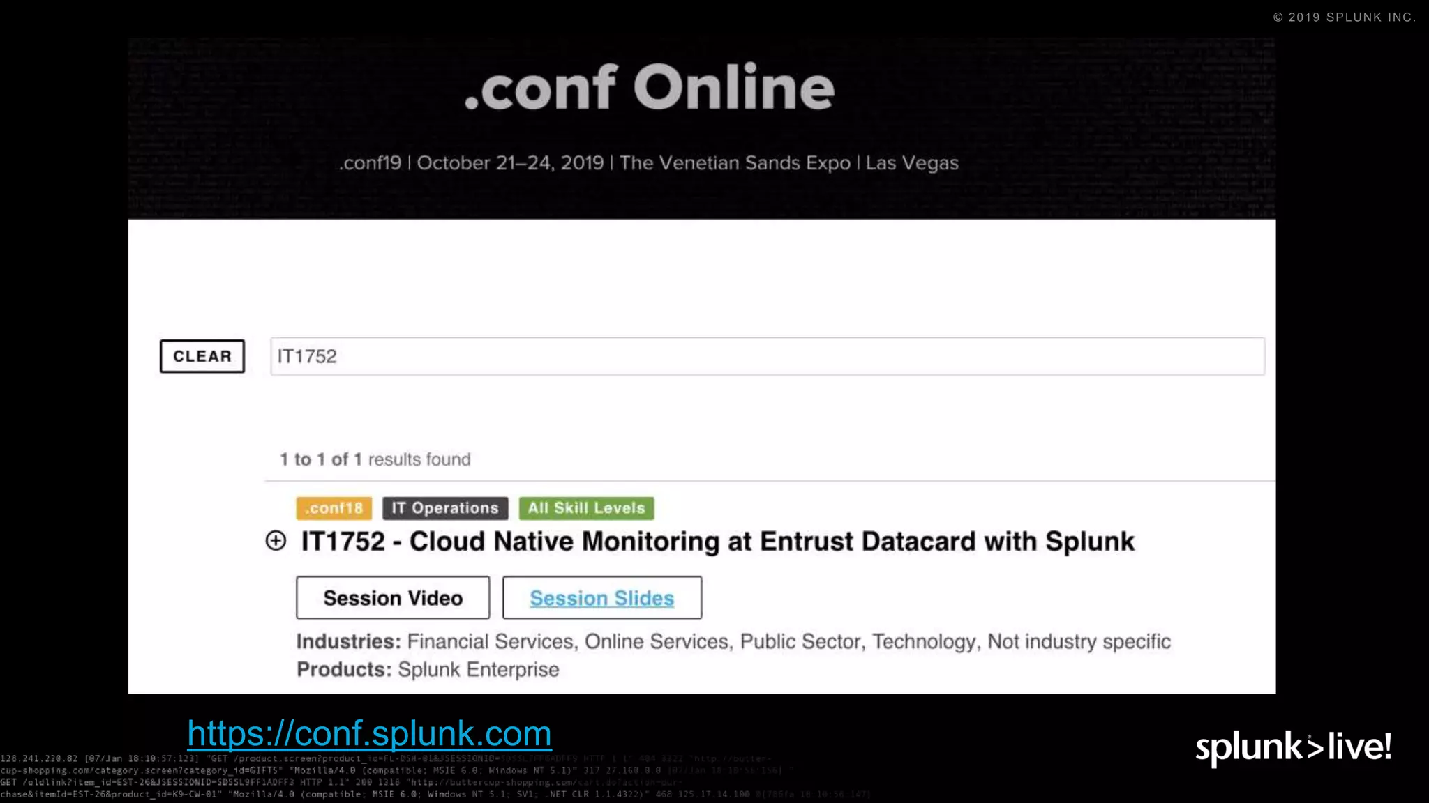 © 2019 SPLUNK INC.
https://conf.splunk.com
 