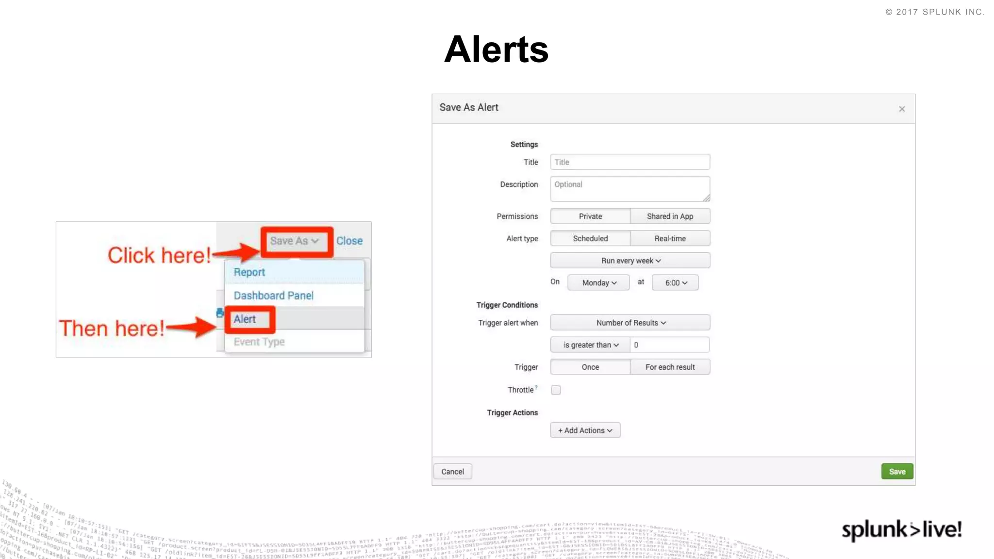 © 2017 SPLUNK INC.
Alerts
 