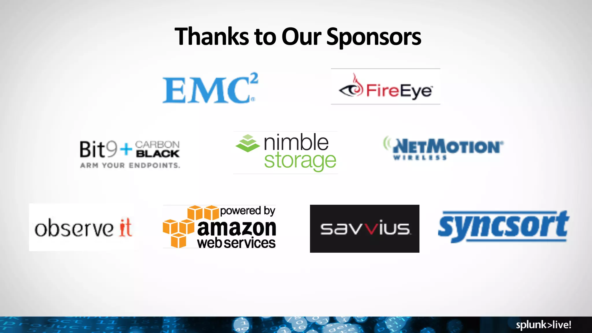 Thanks	
  to	
  Our	
  Sponsors	
  
 