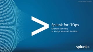 Splunk for IT Operations | PPTX