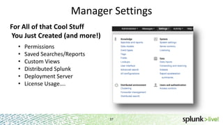 SplunkLive! Getting Started with Splunk Enterprise | PPTX