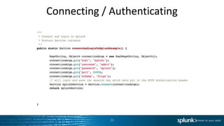 Connecting / Authenticating




             23
 
