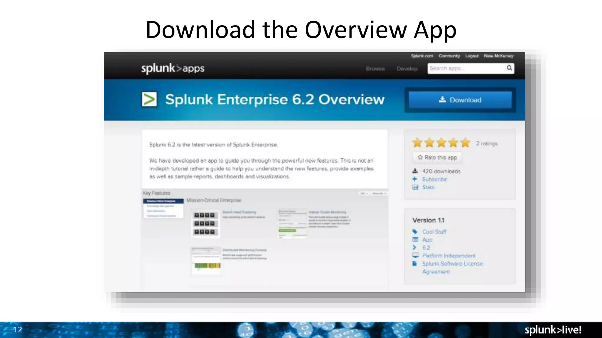 12
Download the Overview App
 