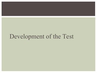 Development of the Test
 