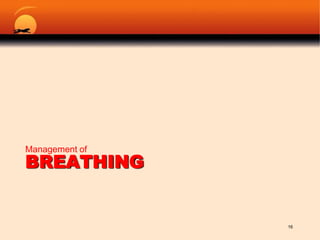 BreathingManagement of16