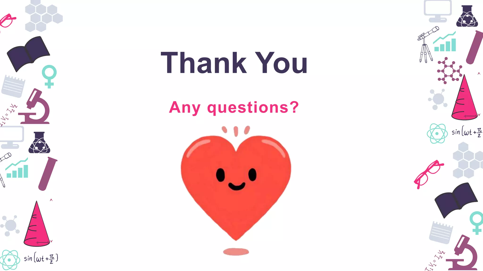 Any questions?
Thank You
 