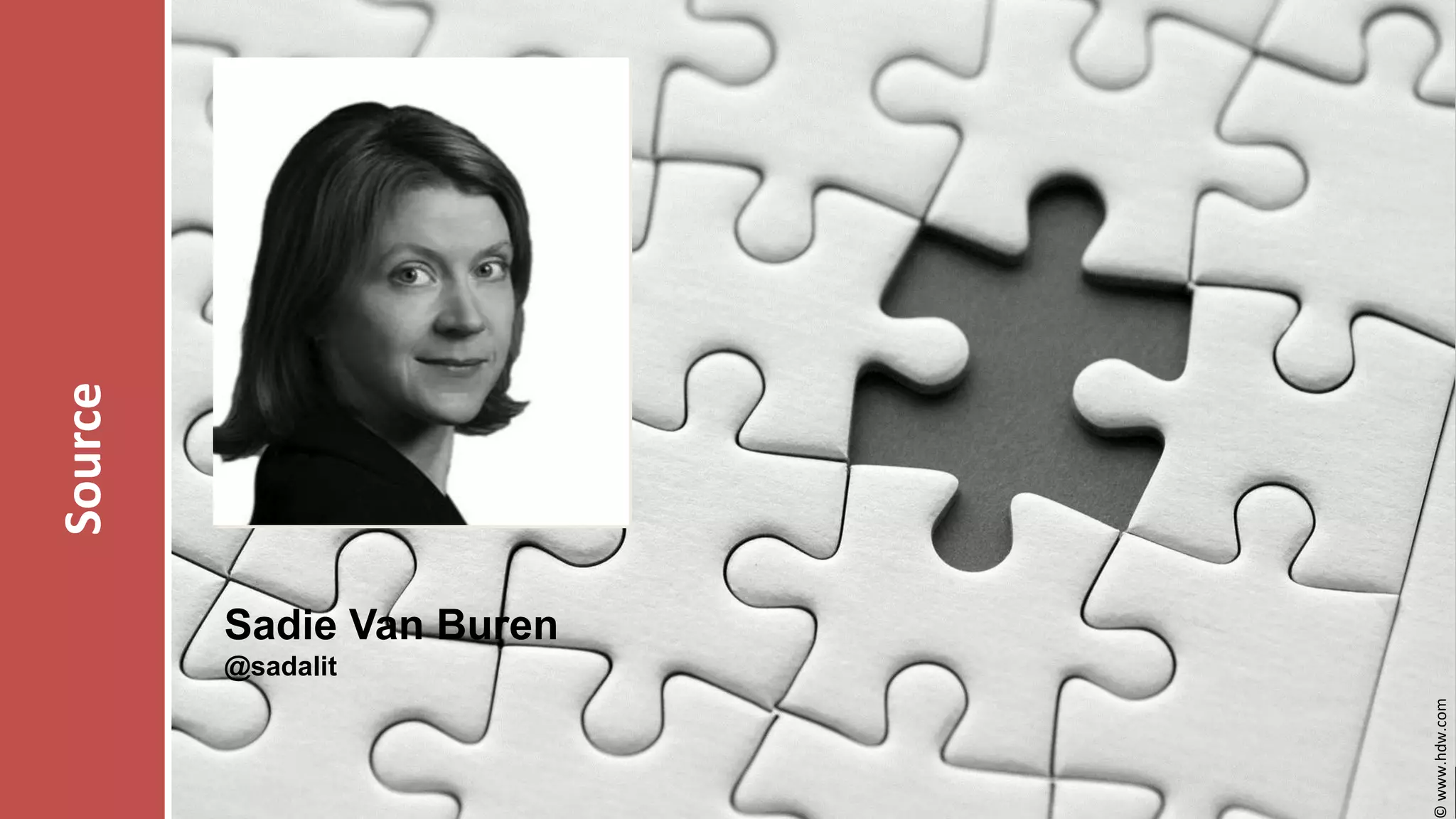 Source
Sadie Van Buren

Goldpartner:

Veranstalter:

© www.hdw.com

@sadalit

 