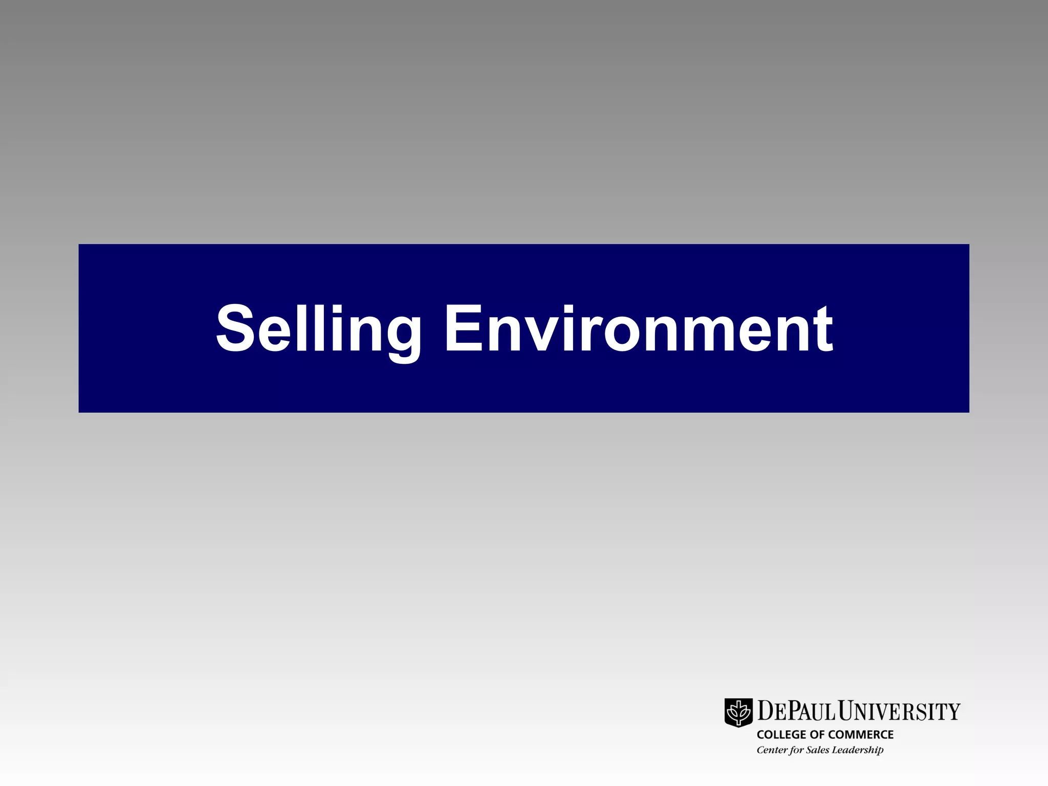 Selling Environment 
