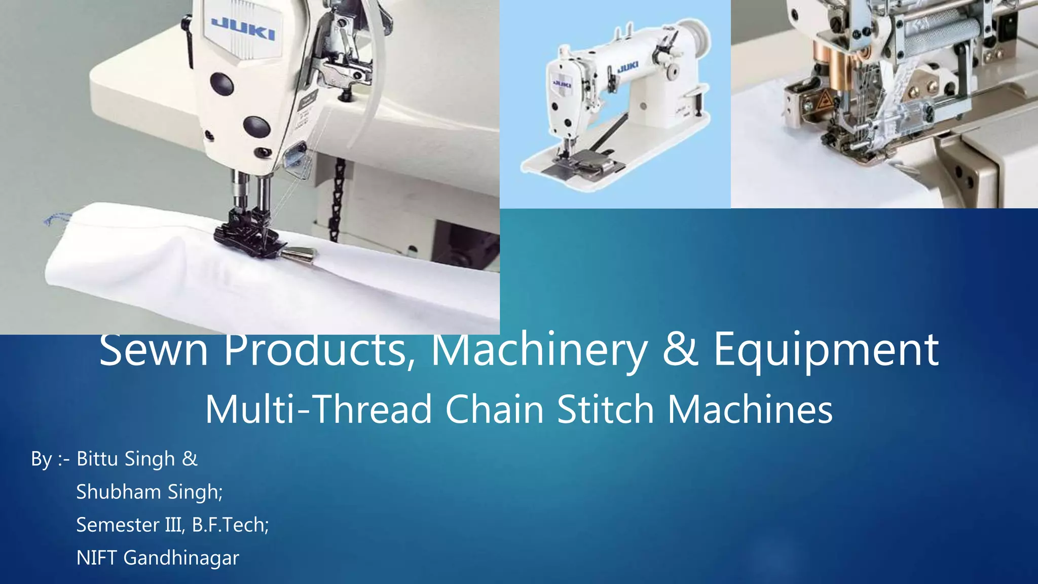 Multi thread chain stitch machines PPT