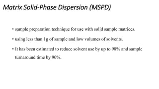 spme , mspd , supercritical fluid extraction.pptx