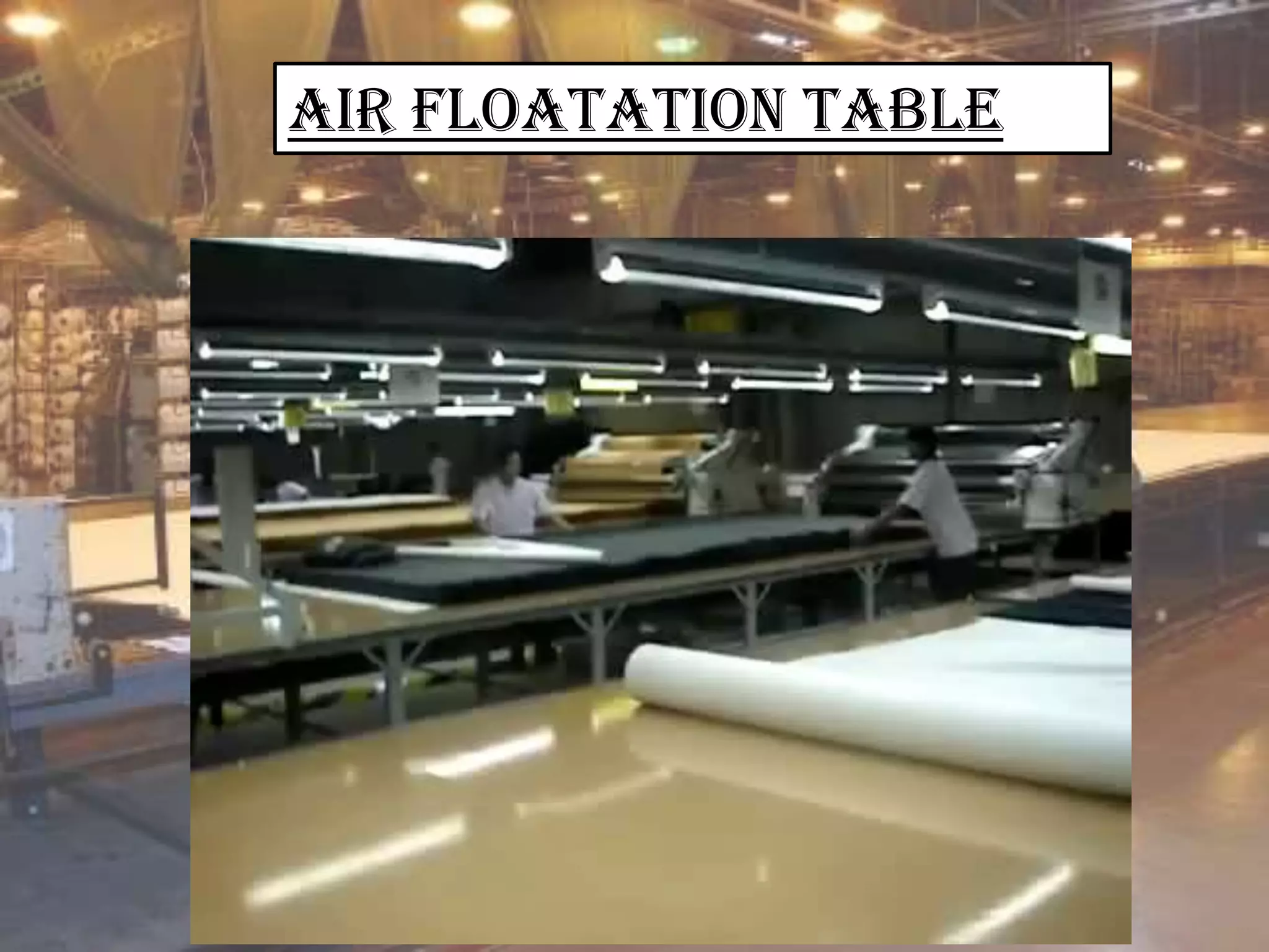 Air floatation Table
 