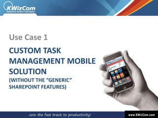 You define which menus and actions will be visible