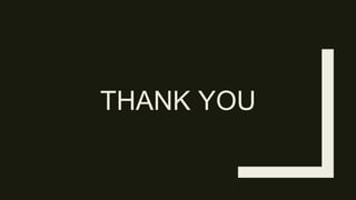 THANK YOU
 