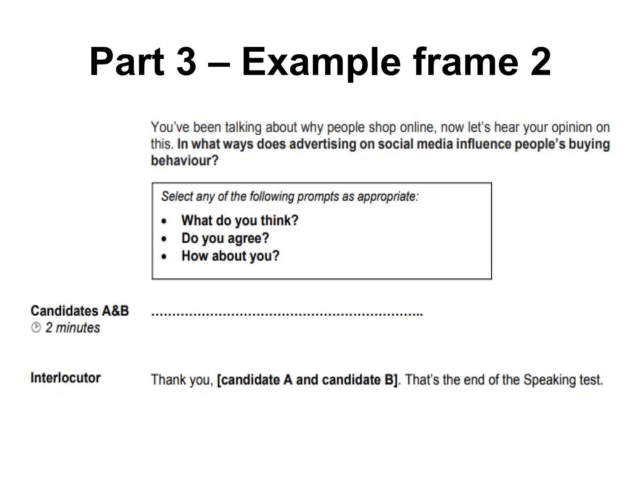 Part 3 – Example frame 2
 