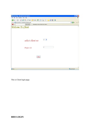 This is Client login page.

BDO LOGIN

 