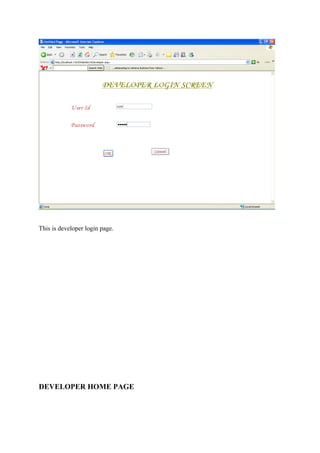 This is developer login page.

DEVELOPER HOME PAGE

 
