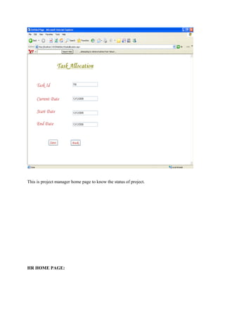 This is project manager home page to know the status of project.

HR HOME PAGE:

 