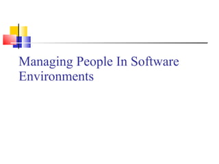 Managing People In Software Environments 
