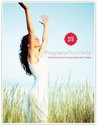 ®




Programa
 Transformación Consciente del Cuerpo




                                    1
 