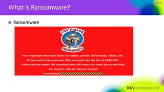 #RSAC
What is Ransomware?
Ransomware
 