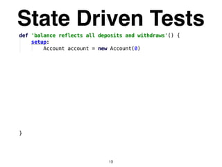 State Driven Tests
19
 