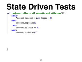 State Driven Tests
22
 