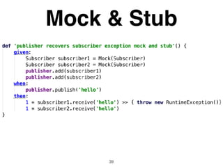 Mock & Stub
39
 