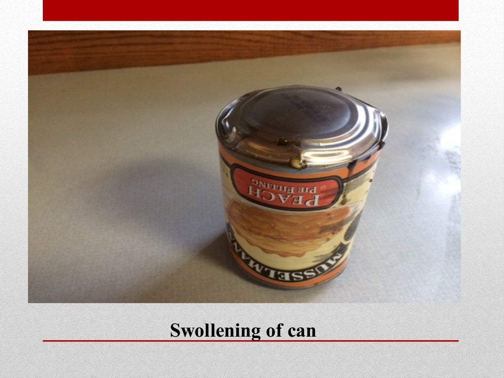 Spoilage of canned food
