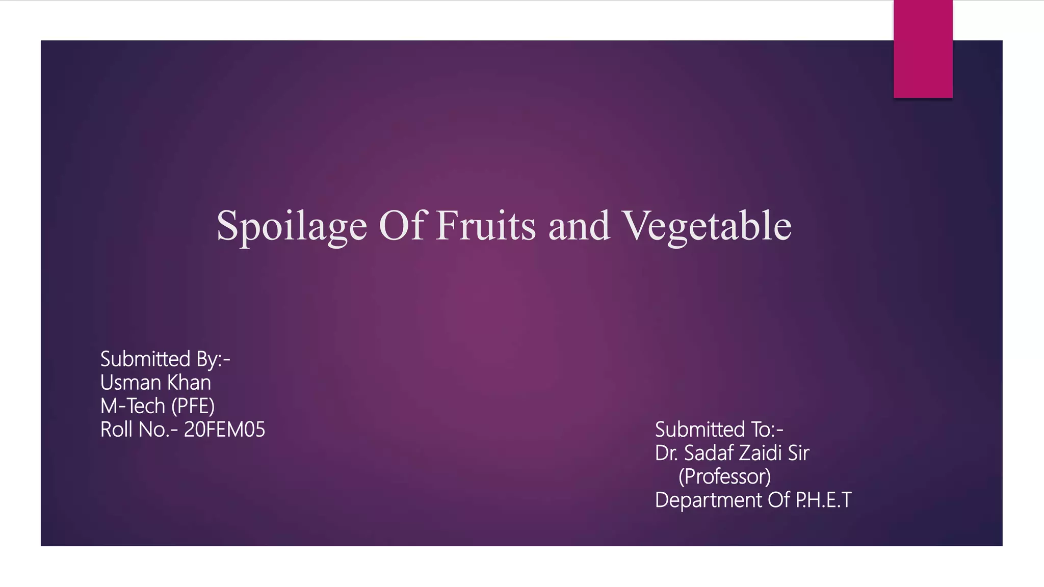 Spoilage of fruits and vegetables PPT