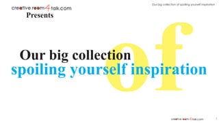 Our big collection of spoiling yourself inspiration
1
ofspoiling yourself inspiration
Presents
Our big collection
 
