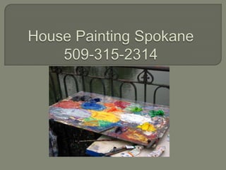 House Painting Spokane 509-315-2314 