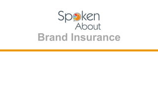 Brand Insurance
place logo here
 