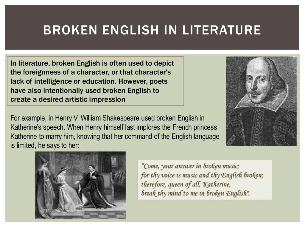 Spoken English, Broken English