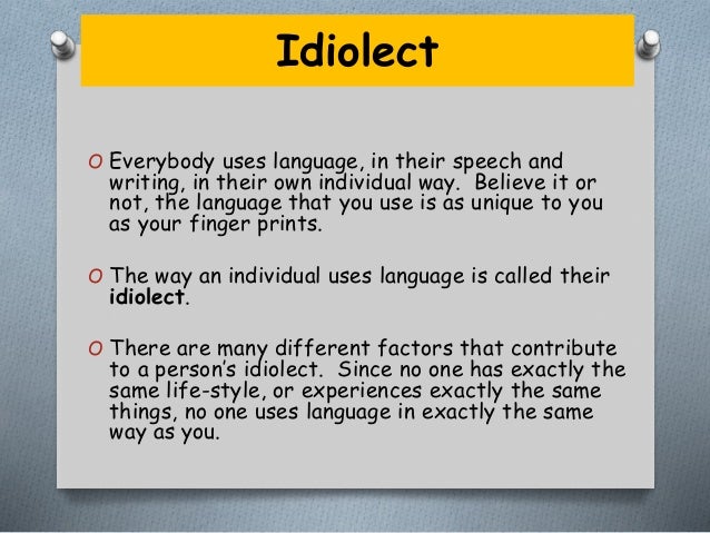 idiolect and sociolect essay Know how to write an idiolect essay here | write my essay home how to write an idiolect essay our highly qualified expert is going to answer a question. idiolect and sociolect essay Know how to write an idiolect essay here | write my essay home how to write an idiolect essay our highly qualified expert is going to answer a question.