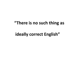 Spoken English, Broken English PPT