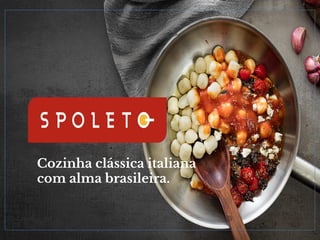 Cozinha clássica italiana
com alma brasileira.
 