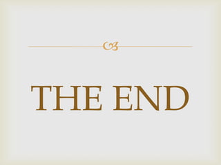 
THE END
 