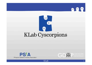 Tomonori 
NISHIKAWA 
Senior Manager 
of KLab Cyscorpions Inc. 
(Taguig, Philippines) 
Developer 
of KLab Inc. 
(Tokyo,Japan) 
 