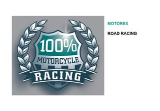 MOTOREX
ROAD RACING

 