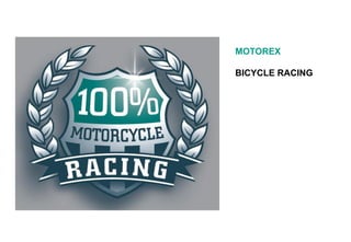 MOTOREX
BICYCLE RACING

 